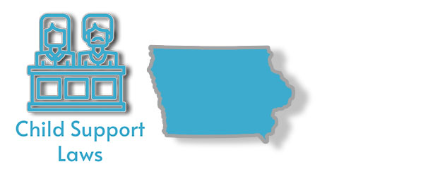 Child Support Laws in the state of Iowa