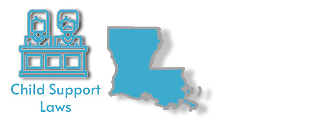 Child Support Laws as they apply to the state of Louisiana