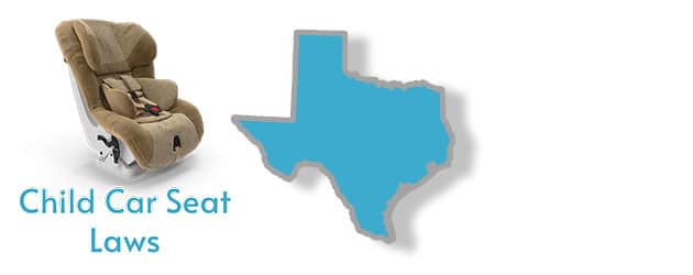 Child Car Seat Laws as they apply to the state of Texas
